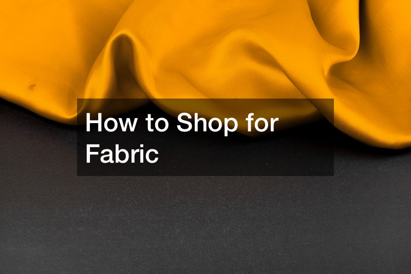 How to Shop for Fabric