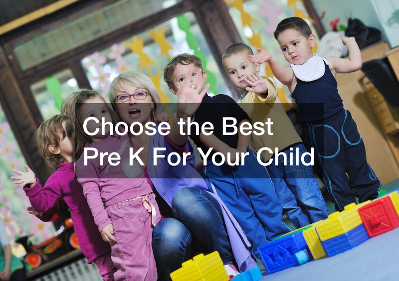 Choose the Best Pre K For Your Child