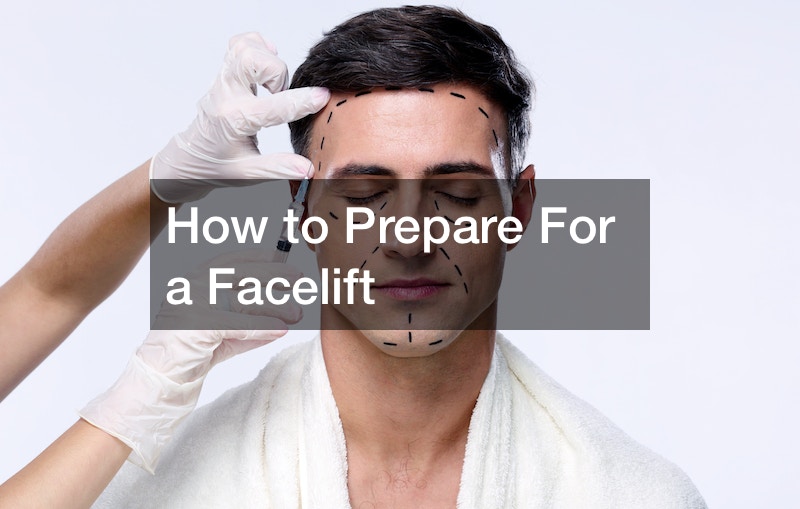 How to Prepare For a Facelift