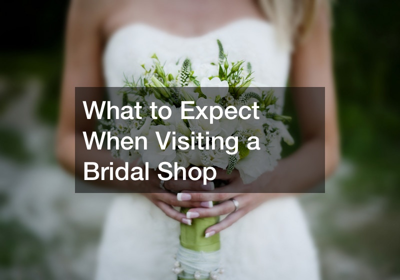 What to Expect When Visiting a Bridal Shop